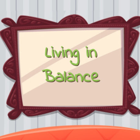 teach kids how to live a balanced life